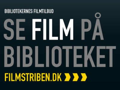 Teksten på billedet lyder "Bibliotekernes filmklub, Se film på biblioteket, filmstriben.dk"