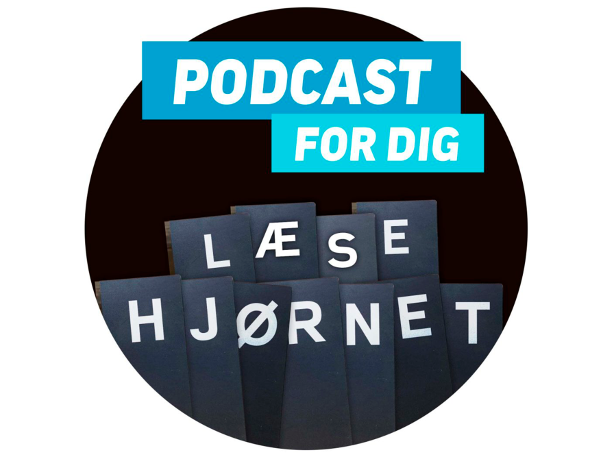 læsehjørnet logo med teksten Podcast for dig - læse hjørnet