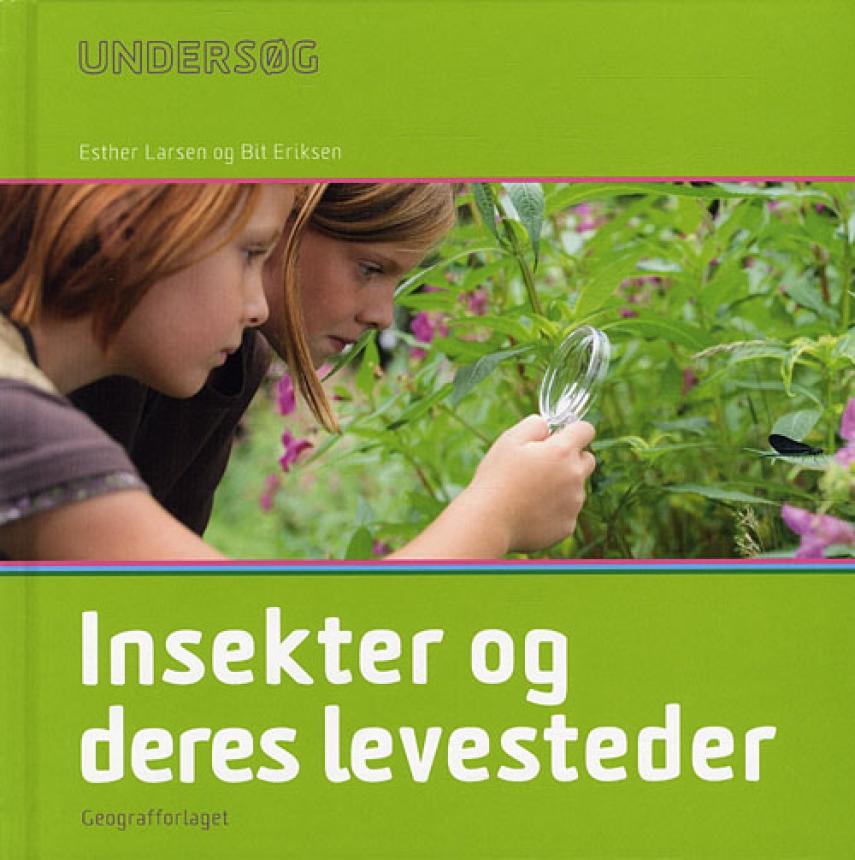 Esther Larsen, Bit Eriksen: Insekter og deres levesteder